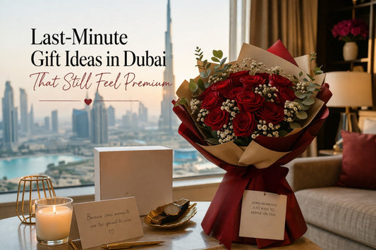 Last-Minute Gift Ideas in Dubai That Still Feel Premium