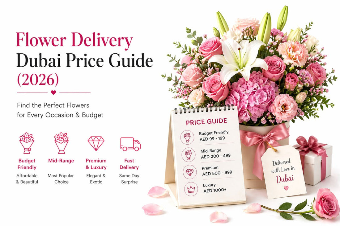 Flower Delivery Dubai Price Guide (2026): How Much Should You Spend?