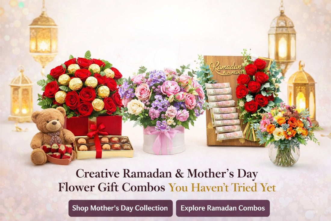 Creative Ramadan & Mother’s Day Flower Gift Combos You Haven’t Tried Yet